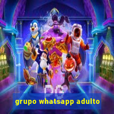 grupo whatsapp adulto